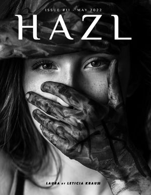 HAZL Magazine Issue #11 -  May 2022 Launched Worldwide