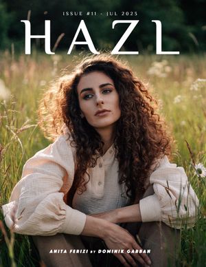 HAZL Magazine Issue #11 -  July 2023 Launched Worldwide