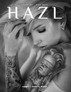 HAZL Magazine Issue #7 -  March 2022 Launched Worldwide